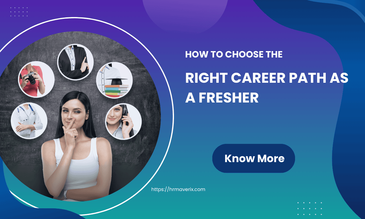 How to Choose the Right Career Path as a Fresher