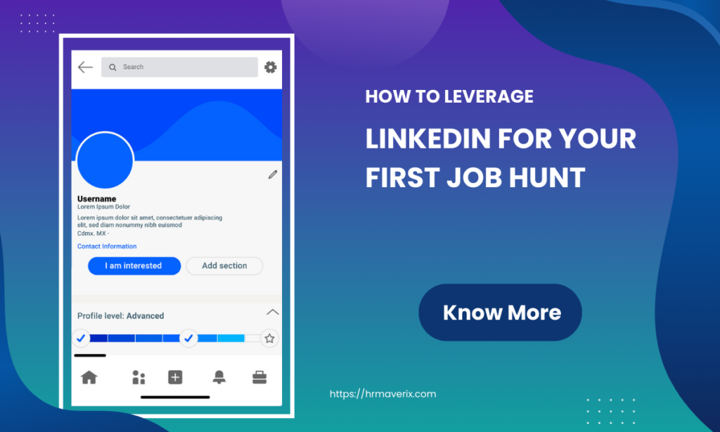 How to Leverage LinkedIn for Your First Job Hunt