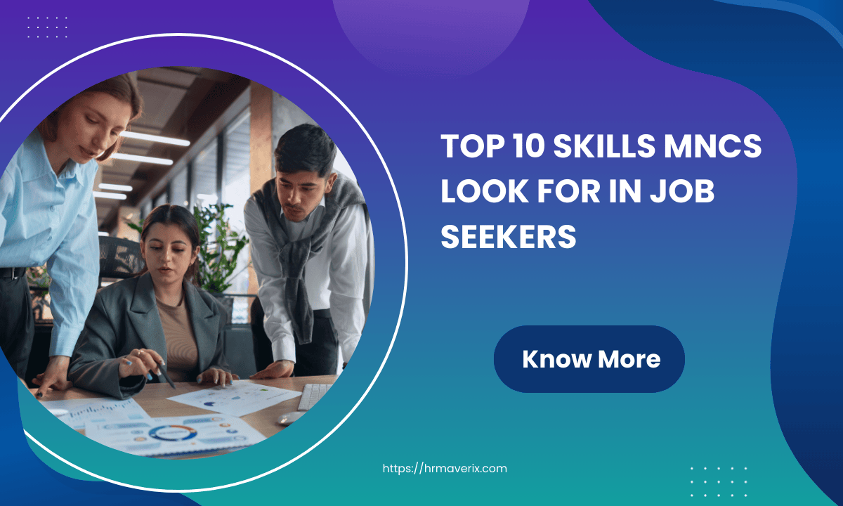 Top 10 Skills MNCs Look for in Job Seekers